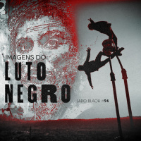 Lado Black #94 • Imagens do Luto Negro