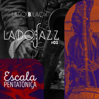 Lá do Jazz #1 • Escala Pentatônica