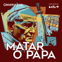 Estreia. “Matar o Papa”. Episódio 1: “O Anticristo em Fátima”