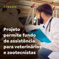Projeto permite fundo de assistência para veterinários e zootecnistas