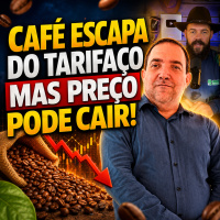 CAFÉ escapa do TARIFAÇO mas preço pode cair!