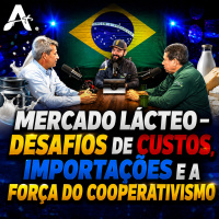 Mercado Lácteo – Desafios de Custos, Importações e a Força do Cooperativismo