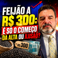 Feijão a R$ 300: é só o começo da alta ou ilusão?