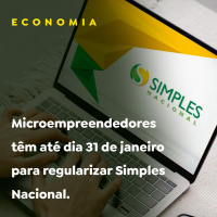 Microempreendedores têm até dia 31 de janeiro para regularizar Simples Nacional
