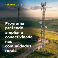 Programa pretende ampliar a conectividade nas comunidades rurais