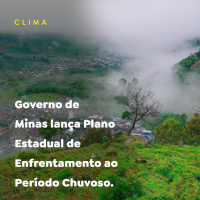 Governo de Minas lança Plano Estadual de Enfrentamento ao Período Chuvoso