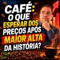 Café: o que esperar dos preços após maior alta da história?