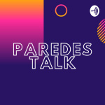 Paredes Talk