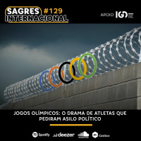Sagres Internacional #129 | Jogos Olímpicos: O drama de atletas que pediram asilo político
