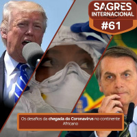 Sagres Internacional #61: A incógnita da África com o coronavírus e as epidemias continentais