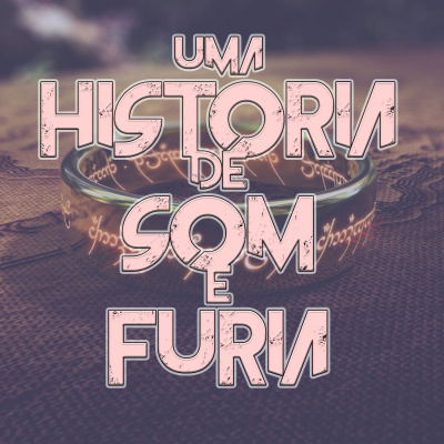 Uma História de Som e Fúria