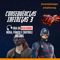 Consequências Infinitas - Joia da Realidade: Midia, pânico e controle do caos