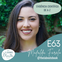 E63: Evidência Científica de A a Z, com Mafalda Farelo