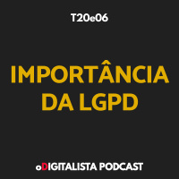 Importância da LGPD – T20e06