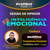 #12 Hipnose para Inteligência Emocional | Odair Comin