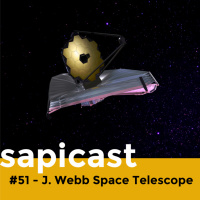 SapiCast #51 - James Webb Space Telescope