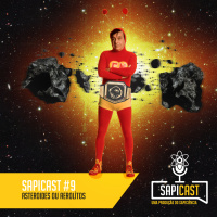 SapiCast #9 - Asteroides ou Aerolitos