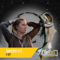 SapiCast #12 - E SE?