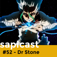 SapiCast #52 - Dr. Stone 