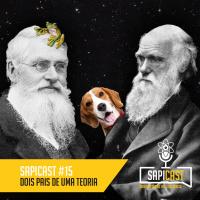 SapiCast #15 - Evolução, Dois pais de um Teoria