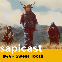SapiCast #44 - Sweet Tooth