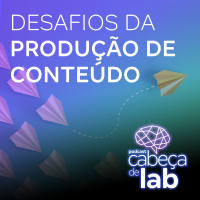 Desafios Da Produção De Conteúdo