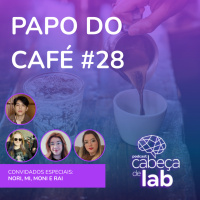POR QUE (E PARA QUÊ) A GENTE ESTUDA? – PAPO DO CAFÉ #28