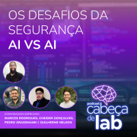 OS DESAFIOS DA SEGURANÇA AI VS AI
