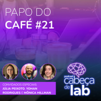 PAPO DO CAFÉ #21