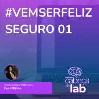 COMPORTAMENTO SEGURO - #VEMSERFELIZSEGURO 01