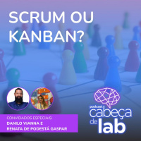 Scrum Ou Kanban?