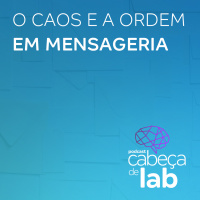 O Caos E A Ordem Em Mensageria