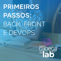 Primeiros Passos: Back, Front e Devops