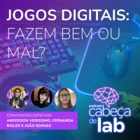 JOGOS DIGITAIS: FAZEM BEM OU MAL?