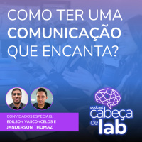 COMO TER UMA COMUNICAÇÃO QUE ENCANTA?