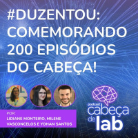 #DUZENTOU - COMEMORANDO 200 EPISÓDIOS
