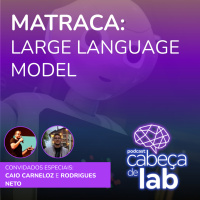 MATRACA: LARGE LANGUAGE MODEL