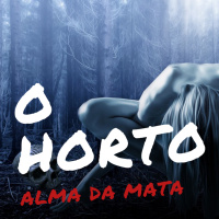 O Horto - Alma Da Mata