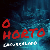 O Horto - Encurralado