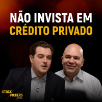#315 CAUTELA COM O CRÉDITO PRIVADO: O CDI VIROU UM RISCO