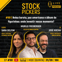 #161 Bolsa barata, pax americana e álbum de figurinhas: onde investir nesse momento?