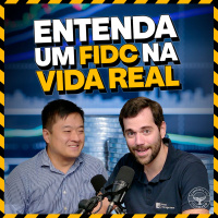 FIDC: TUDO O QUE VOCÊ PRECISA SABER SOBRE ESSE MERCADO QUE NÃO PARA DE CRESCER | Carteiros do Condado #64