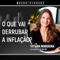 Tudo o que você queria saber sobre inflação [Macro Pickers]