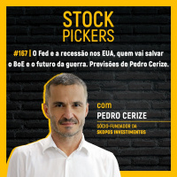 #167 O Fed e a recessão nos EUA, quem vai salvar o BoE e o futuro da guerra. Previsões de Pedro Cerize.