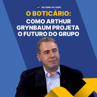 Artur Grynbaum: O executivo que trocou o cargo mais poderoso pela visão de longo prazo