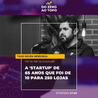 #144 – ABC DA CONSTRUÇÃO: A startup de 65 anos que foi de 10 para 250 lojas