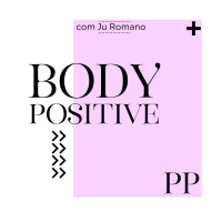 #13 Projeto Piloto: Body Positive