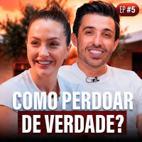 COMO PERDOAR DE VERDADE SEM CARREGAR MÁGOA? | Entra Pra Ficar #5