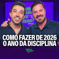 COMO FAZER DE 2026 O ANO DA DISCIPLINA? - com Renato Cariani #116