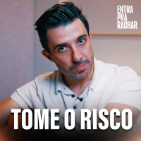 TOME O RISCO | Entra Pra Rachar